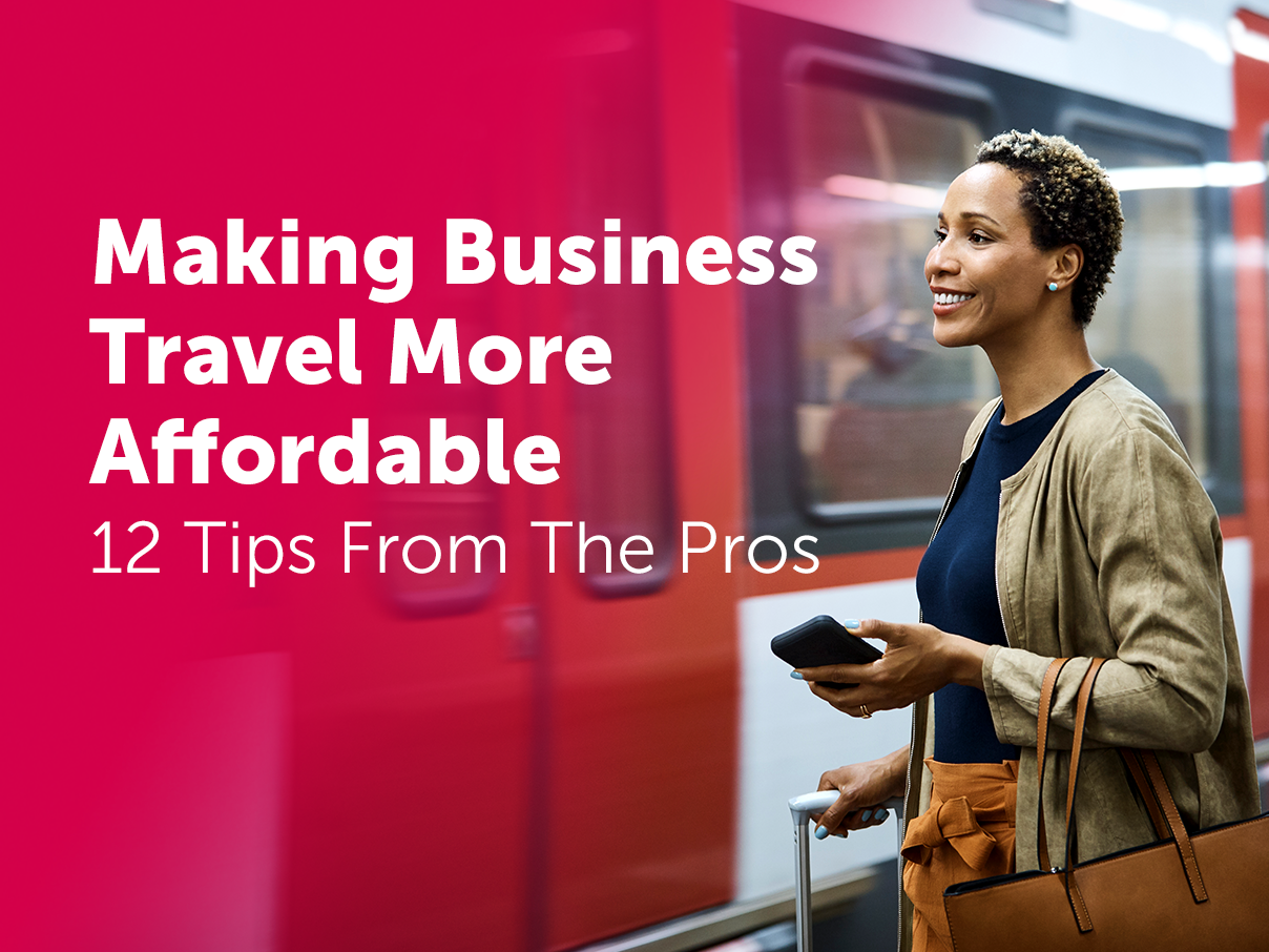 12-tips-from-the-pros-for-making-business-travel-more-affordable