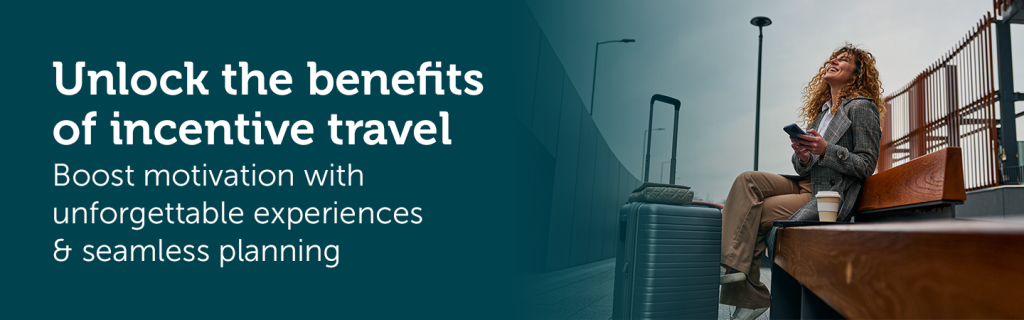 Corporate Traveller - Benefits on Incentive Travel